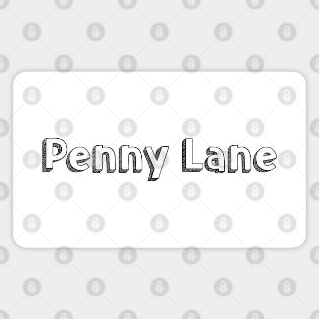 Penny Lane // Typography Design Magnet by Aqumoet